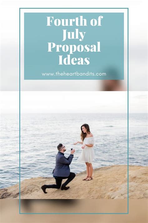 Fourth Of July Proposal Ideas Marriage Proposals Fourth Of July Romantic Proposal