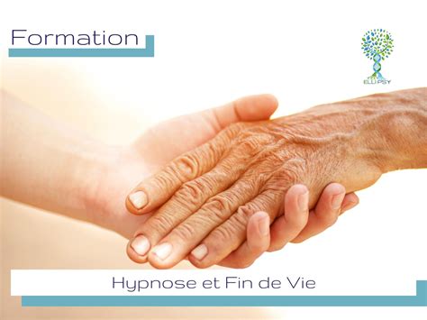 Formation Hypnose Et Fin De Vie Ecole Th Rapies Br Ves Paris Rouen