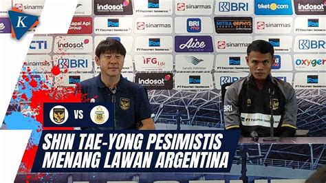 Kata Shin Tae Yong Soal Timnas Indonesia Vs Argentina Ini Laga Sulit