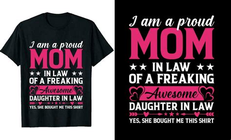 I M A Proud Mom In Law Of A Freaking Awesome Daughter In Law Or Mom In Law T Shirt Design Or