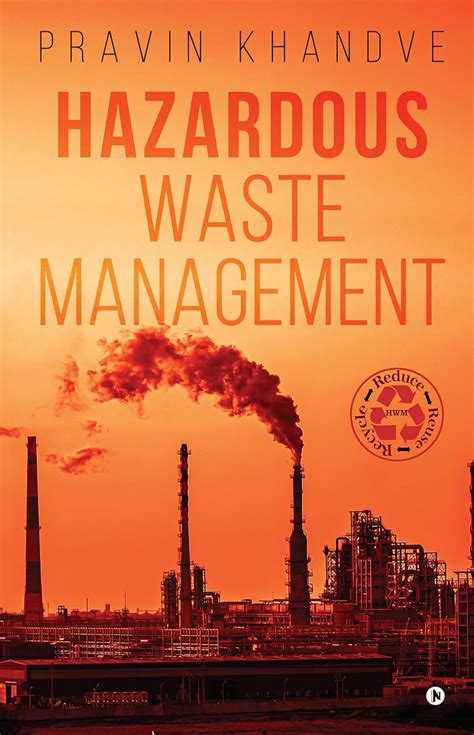 Hazardous Waste Management Ebook Pravin Khandve Amazon In Kindle Store