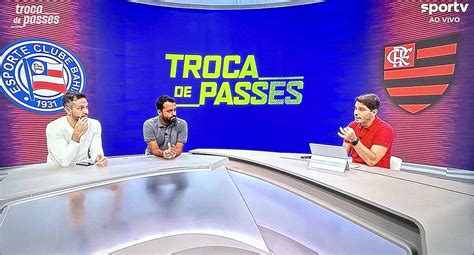 E C Bahia X Flamengo Programa Troca De Passes Sportv