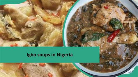 Igbo Soups In Nigeria Top 3 Recipes You Absolutely Need To Try Legit Ng