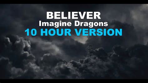 Believer - Imagine Dragons [10 HOURS] - YouTube Music