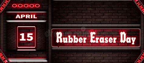 15 April Rubber Eraser Day Neon Text Effect On Bricks Background