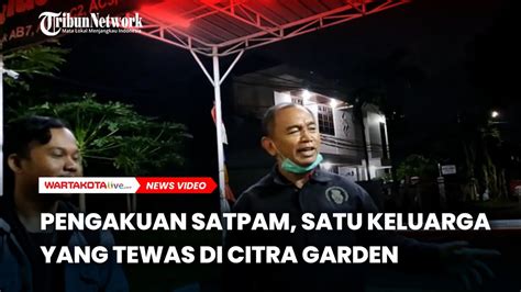 Satpam Satu Keluarga Yang Tewas Di Citra Garden Pesan Ojol Lewat Jalan