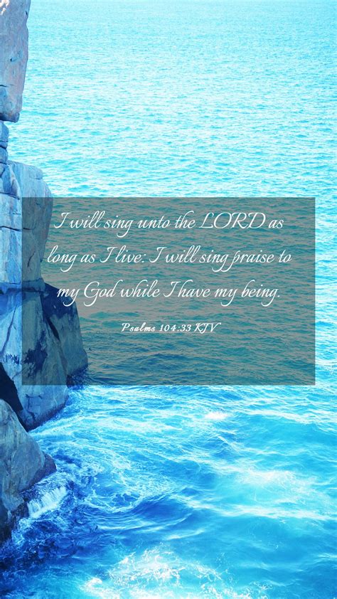 Psalms Kjv Mobile Phone Wallpaper I Will Sing Unto The Lord As