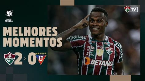 Fluminense X Ldu Conmebol Recopa Volta Melhores Momentos