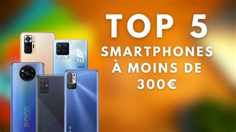 Quel Smartphone Choisir Moins De Euros Top Youtube