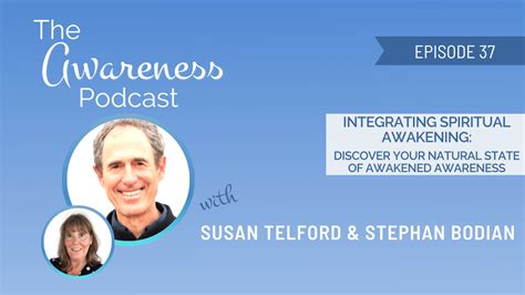 The Awareness Podcast Ep 37 Integrating Spiritual Awakening With