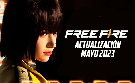 Fecha Y Hora Para La Actualización De Free Fire Mayo 2023 Bolavip