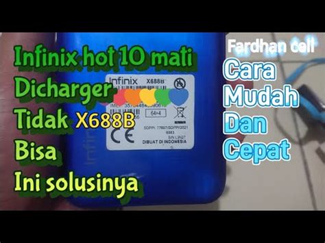 Infinix Hot Not Charging Infinix Hot Play Di Cas Tidak Nambah Youtube