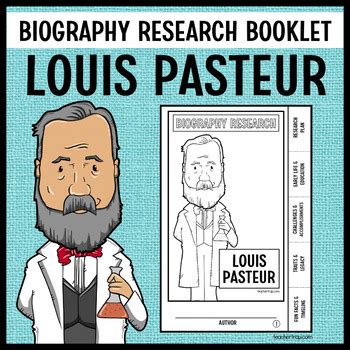 Louis Pasteur Biography Research Booklet | Louis pasteur, Booklet ...