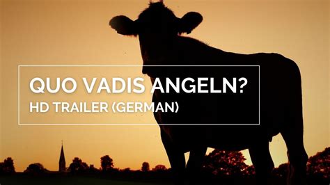 QUO VADIS ANGELN Offizieller Trailer German YouTube