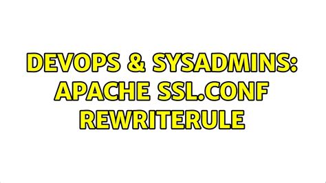 Devops And Sysadmins Apache Nf Rewriterule Youtube