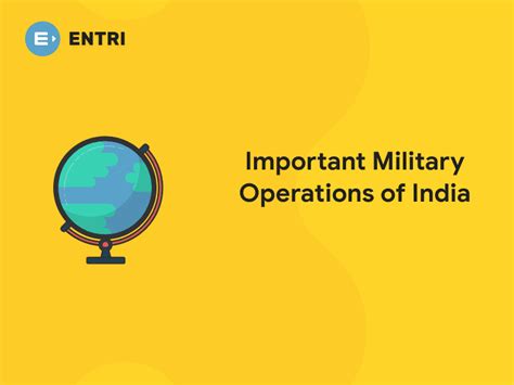 Important Military Operations Of India Entri Blog