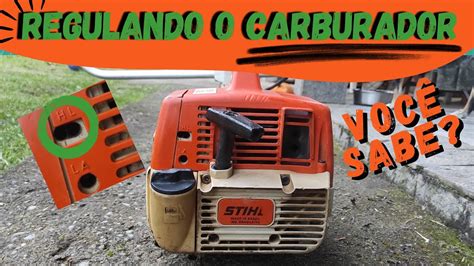 Como Regular O Carburador Da Ro Adeira Stihl Fs Forma