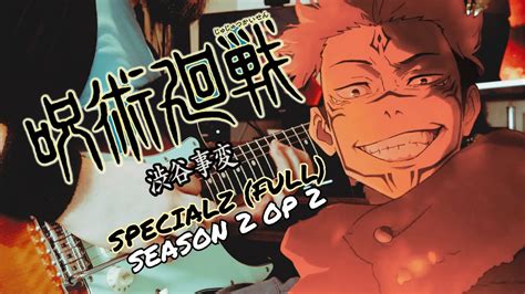 TABS Jujutsu Kaisen Season 2 OP 2 Full SPECIALZ King Gnu