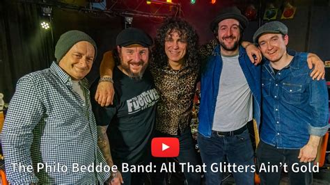 The Philo Beddoe Band All That Glitters Ain T Gold YouTube