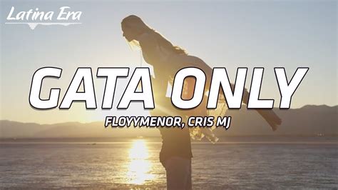 Floyymenor Cris Mj Gata Only Letra Lyrics Youtube