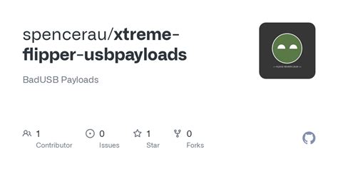GitHub - spencerau/xtreme-flipper-usbpayloads: BadUSB Payloads for the ...