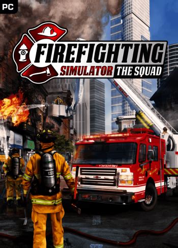 Firefighting Simulator- The Squad