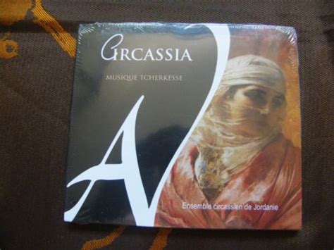 Cd Circassia Musique Tcherkesse Ensemble Circassien De Jordanie