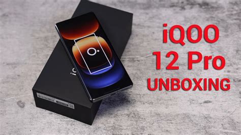 Iqoo 12 Pro Unboxing Youtube