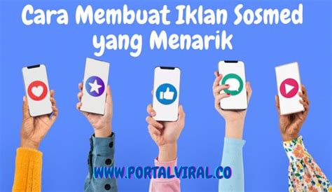 8 Cara Membuat Iklan Media Sosial Yang Menarik Dan Efektif