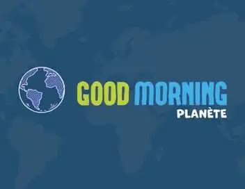 Regarder Good Morning Planète en direct PlayTV