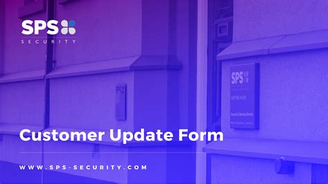 Customer Update Form Sps Security Services Mobile Patrols Key
