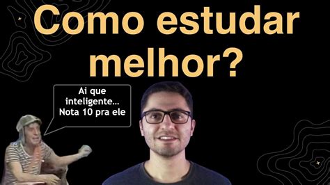 Como Estudar Melhor 4 Dicas Que Funcionam YouTube