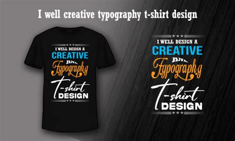 Design Typography And Custom Graphic T Shirt Design By Arifmia Fiverr