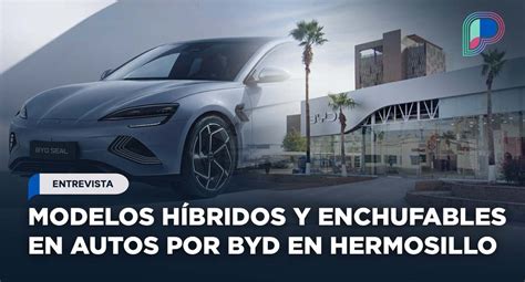 Autos El Ctricos Byd En Hermosillo Conoce La Opci N L Der En Modelos