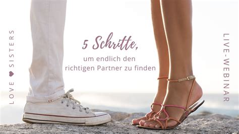 Live Webinar Schritte Um Endlich Den Richtigen Partner Zu Finden