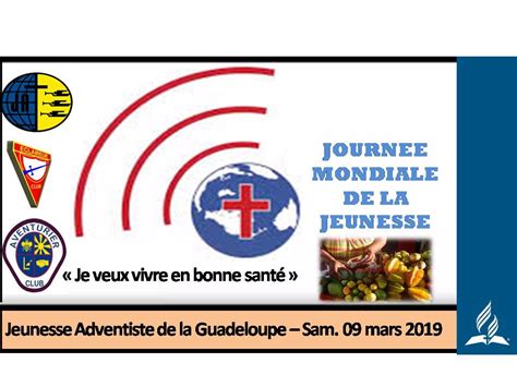 A J A G Samedi 9 mars 2019 Journée Mondiale de la Jeunesse