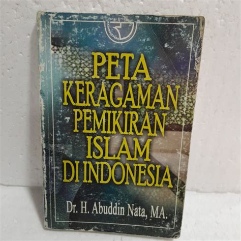 Jual Peta Keragaman Pemikiran Islam Di Indonesia By Dr H Abuddin Nata