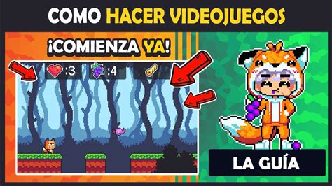 Cómo Empezar A Crear Videojuegos Guía Paso A Paso 🎮 Youtube