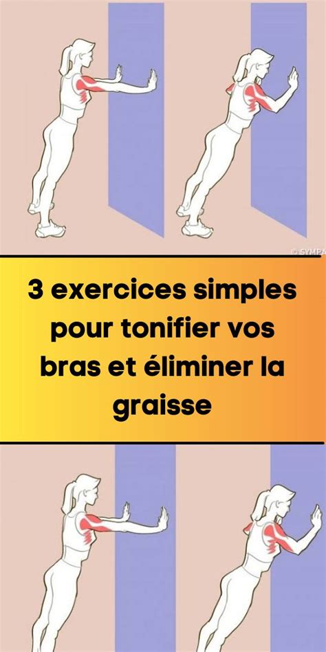 Exercices Simples Pour Tonifier Vos Bras Et Liminer La Graisse Sport