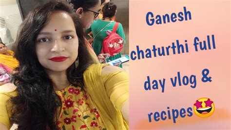 Ganesha Aagman Ganesha Chaturthi Vlog Celebrations Full Day Vlog Vlog