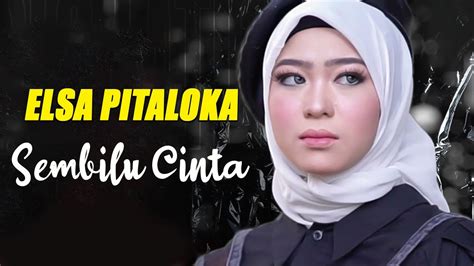 Elsa Pitaloka Sembilu Cinta Lagu Lirik Youtube