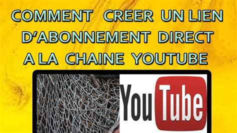 créer un lien d abonnement youtube 5 minutes pour le faire comme un