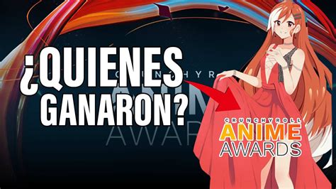 Estos Fueron Los Animes Que Ganaron Premios En Los Animes Awards