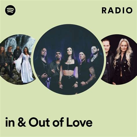 in & Out of Love Radio - playlist by Spotify | Spotify