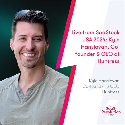 Live From SaaStock USA Kyle Hanslovan Co Founder CEO Huntress