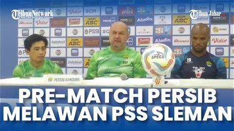 Persib Jaga Trend Positif Menjelang Laga Pss Sleman Bojan Hodak Yakin