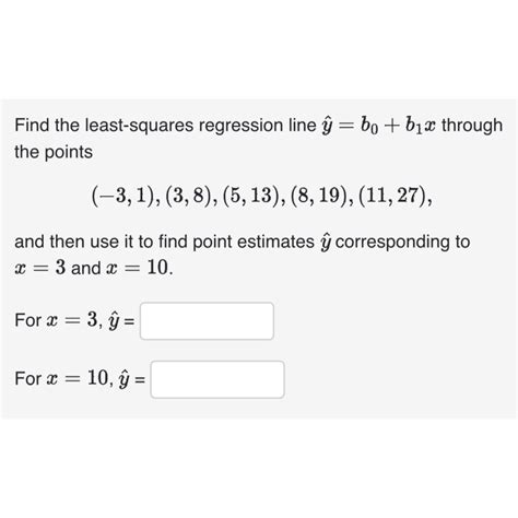 Solved Find The Least Squares Regression Line Hat Y B0 B1x Chegg