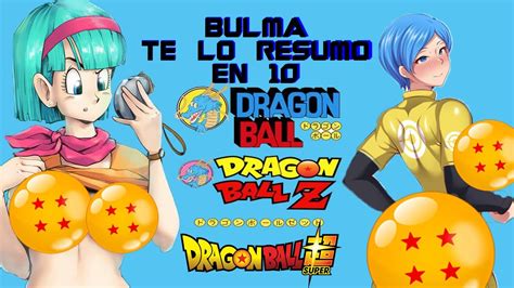 Bulma Te Lo Resumo En 10 Minutos YouTube