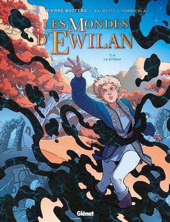 Les mondes d Ewilan Tome 4 Le brûleur de Lylian et Cecilia Formicola