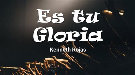 ES TU GLORIA Kenneth Rojas Video Oficial YouTube